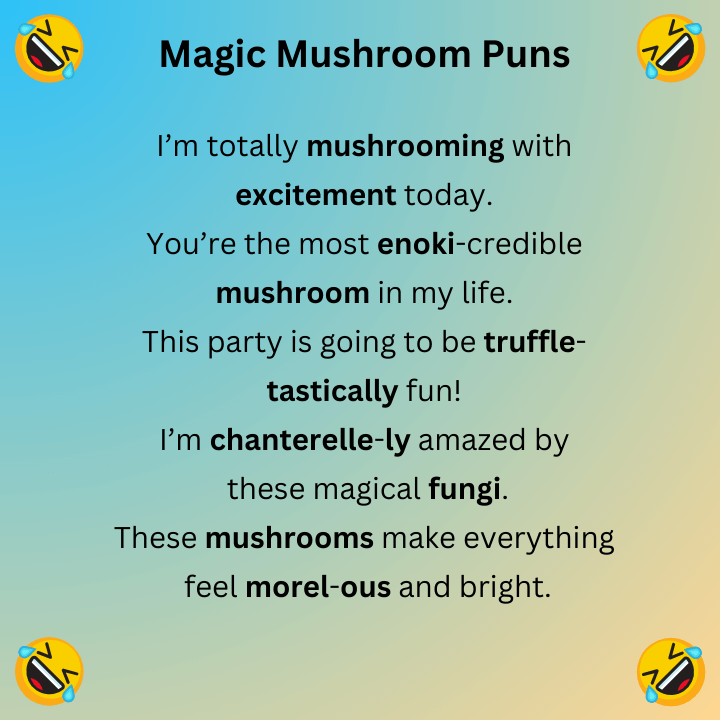 Magic Mushroom Puns