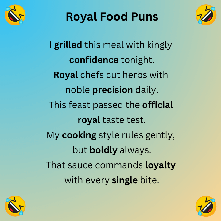 Royal Food Puns