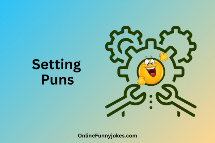 Setting Puns