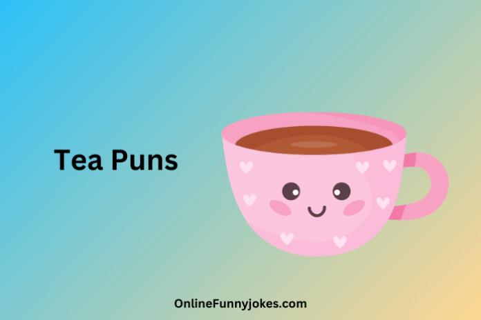 Tea Puns
