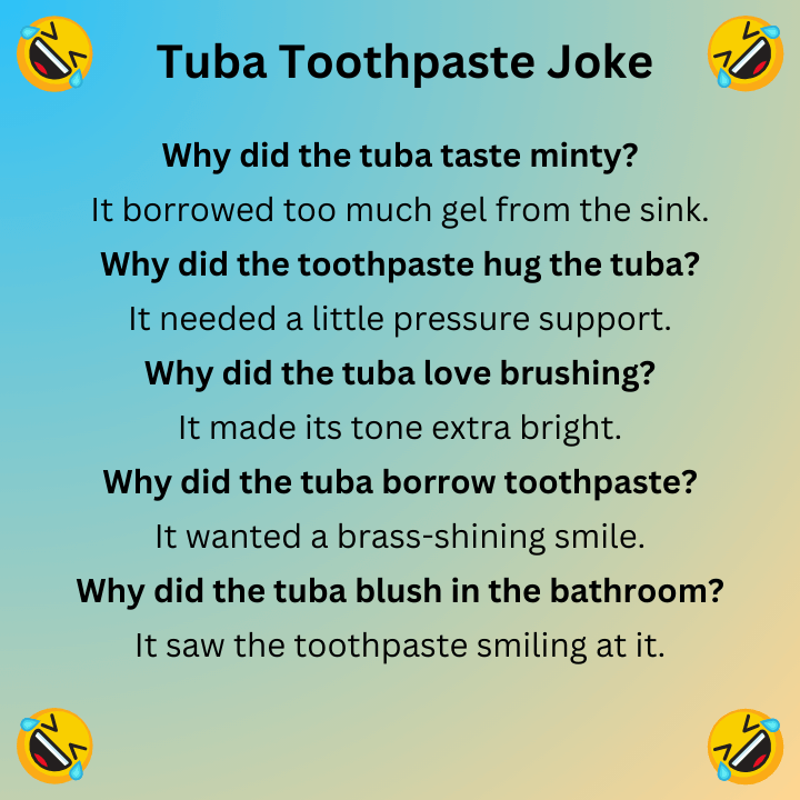Tuba Toothpaste Joke