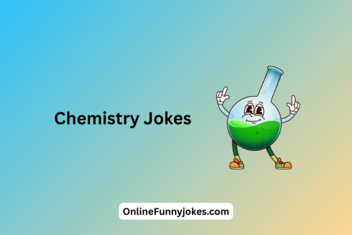 Chemistry Jokes