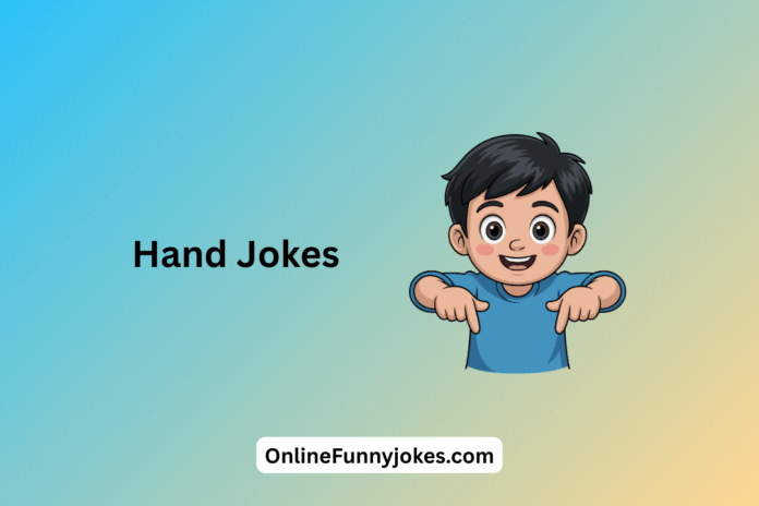 Hand Jokes