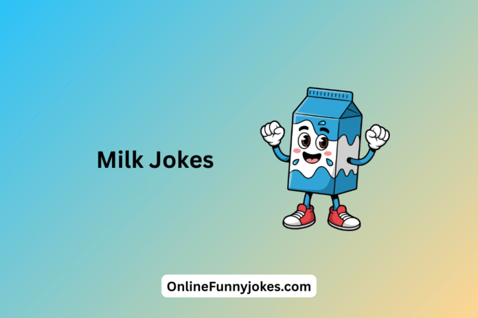 Milk Jokes