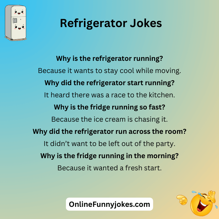 Refrigerator Jokes Running