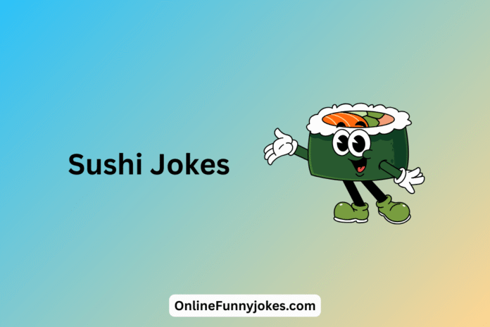 Sushi Jokes