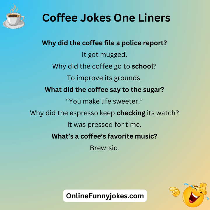 Coffee Jokes One Liners