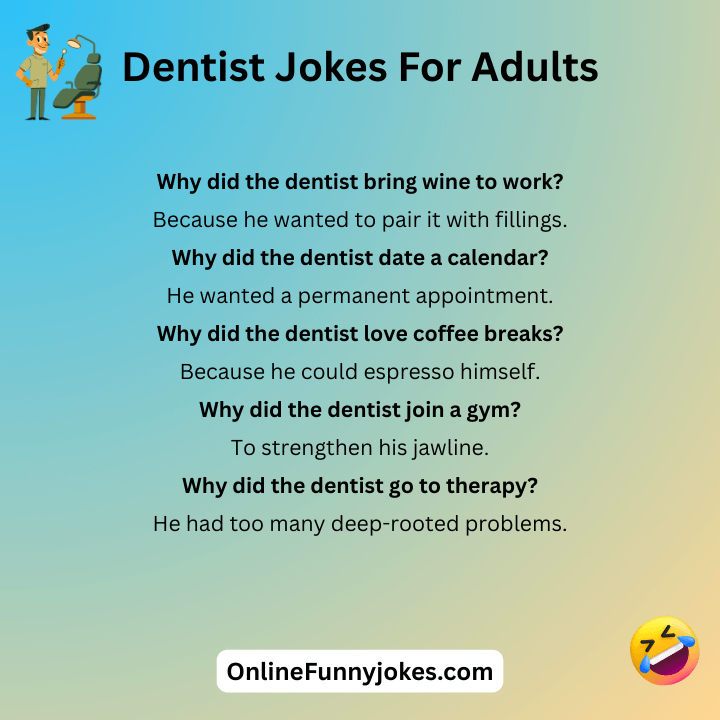 Dentist Jokes For Adults