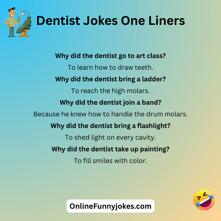 Dentist Jokes One Liners