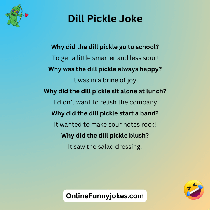 Dill Pickle Joke