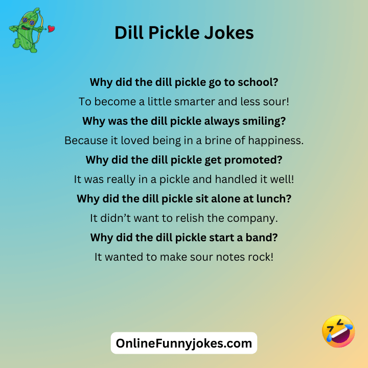 Dill Pickle Jokes