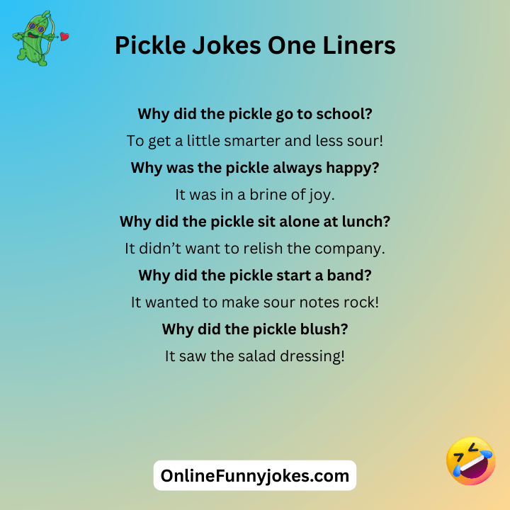 Pickle Jokes One Liners