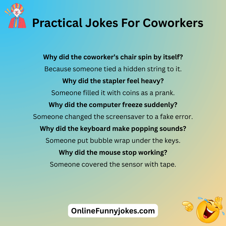 Practical Jokes For Coworkers