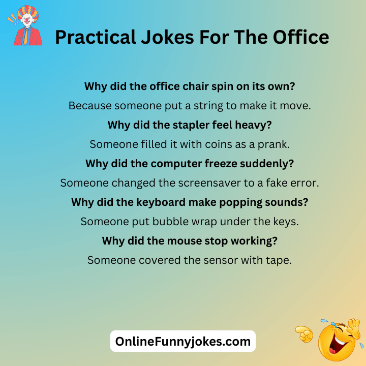 Practical Jokes For The Office