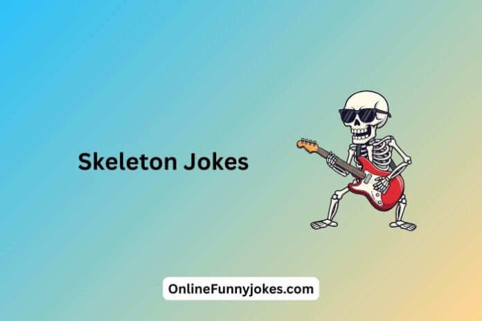 Skeleton Jokes