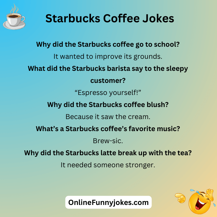 Starbucks Coffee Jokes 