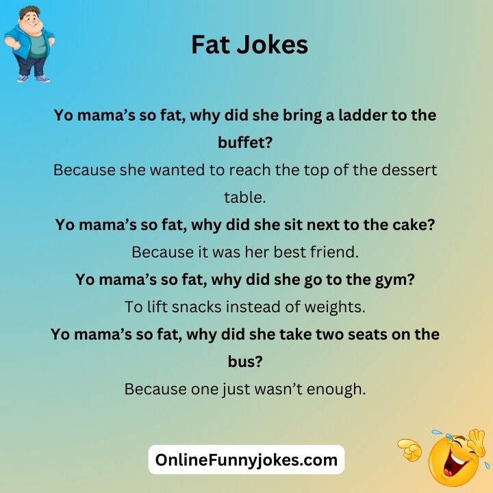 Yo Mama’s So Fat Jokes