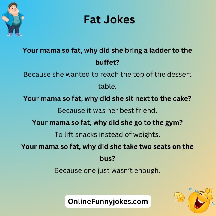 Your Mama So Fat Jokes