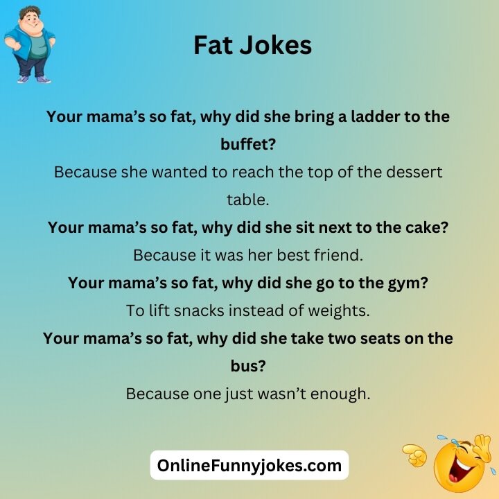 Your Mama’s So Fat Jokes