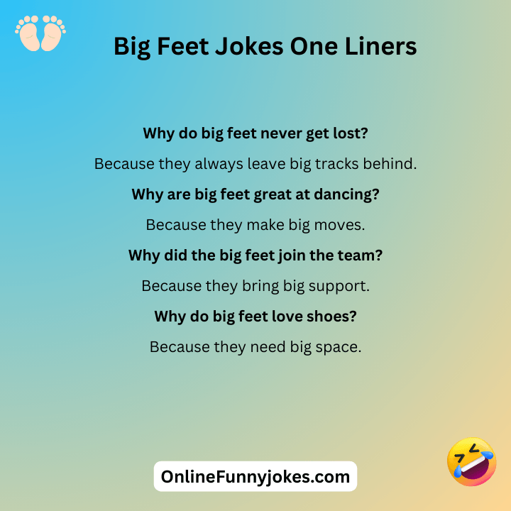 Big Feet Jokes One Liners