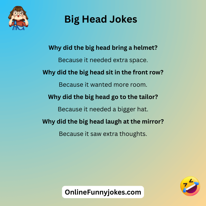 Big Head Jokes