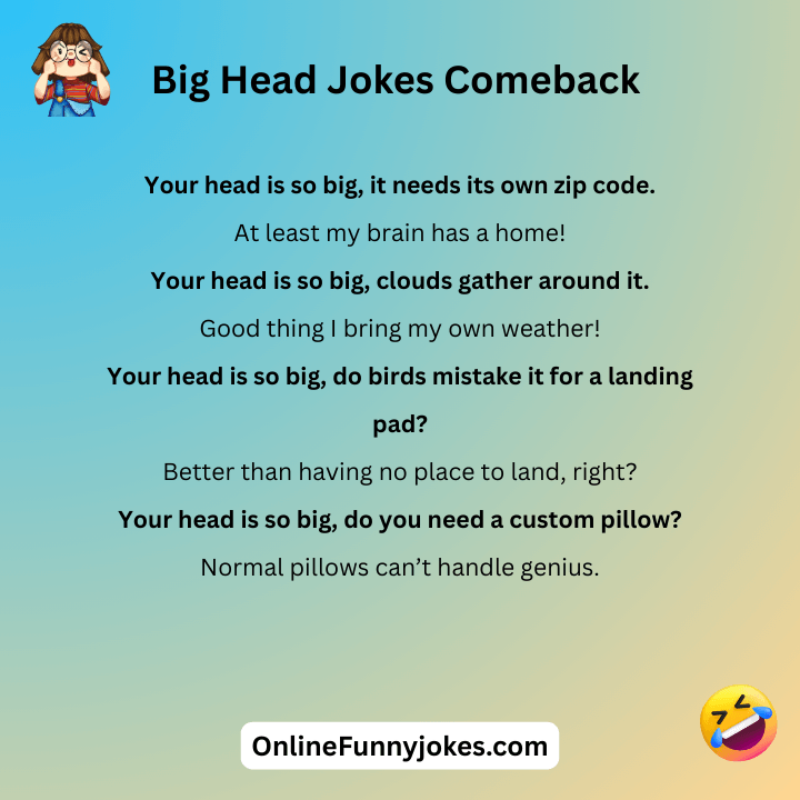 Big Head Jokes Comeback