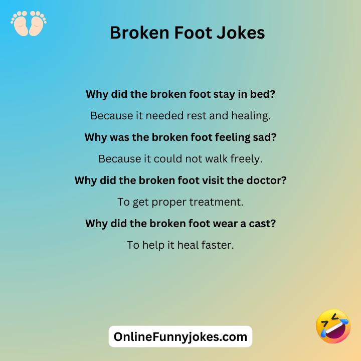 Broken Foot Jokes