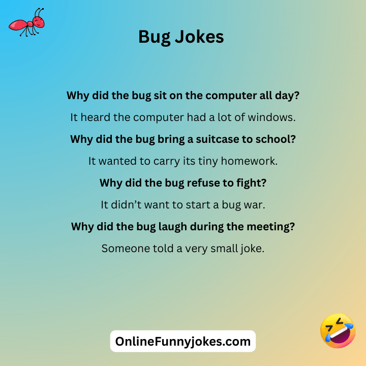 Bug Jokes