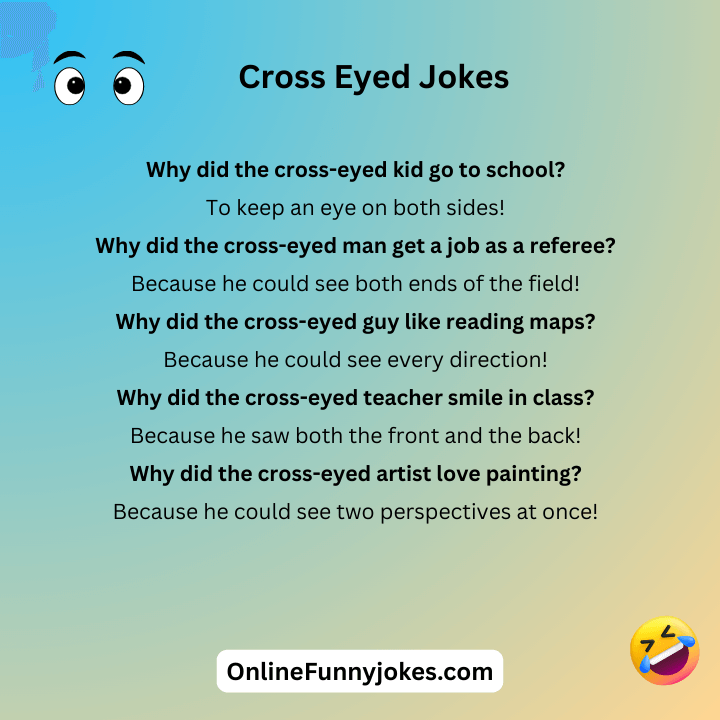 Cross Eyed Jokes