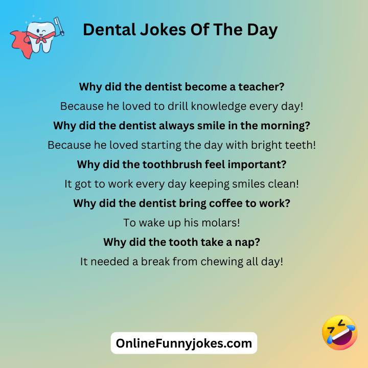Dental Jokes Of The Day
