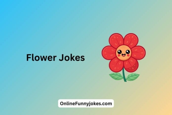 Flower Jokes