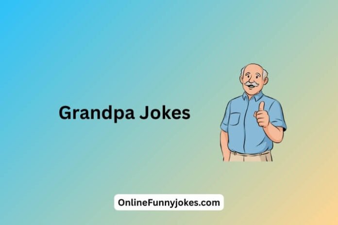 Grandpa Jokes
