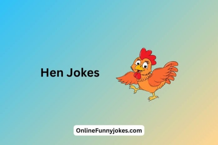 Hen Jokes