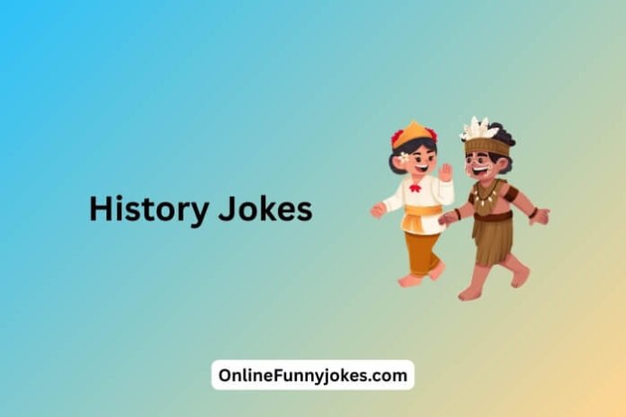 History Jokes