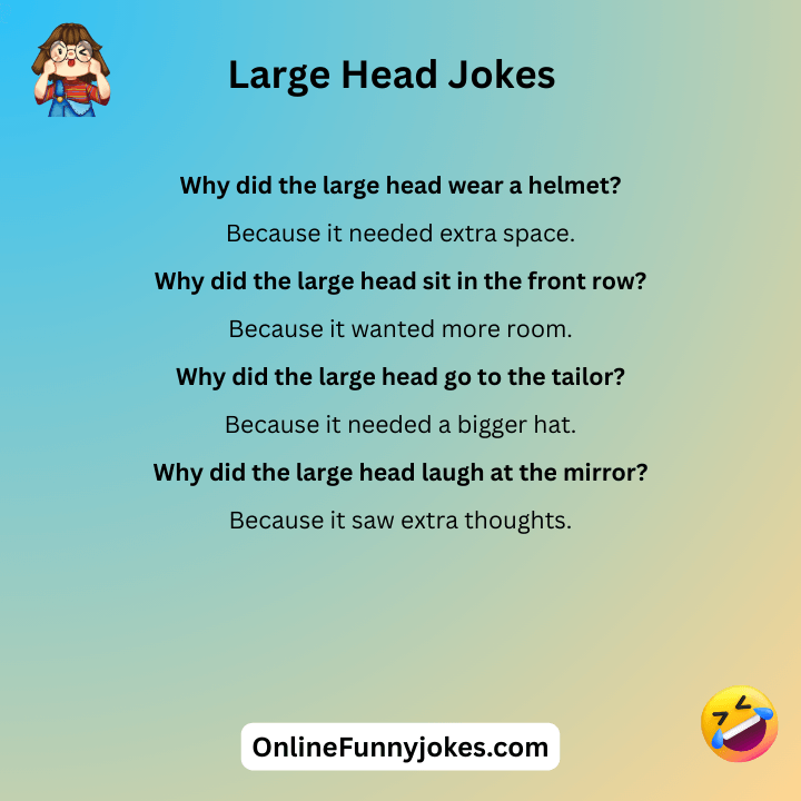 Large Head Jokes