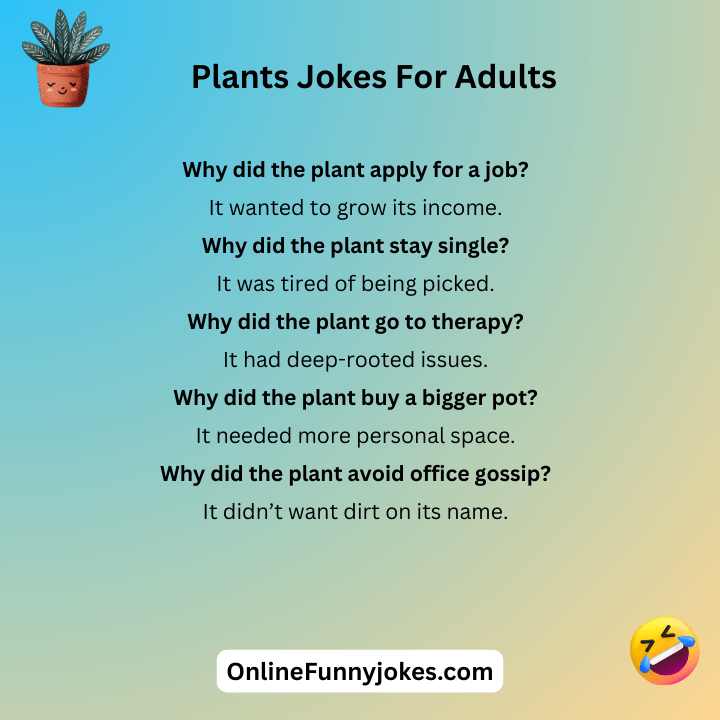 Plants Jokes For Adults