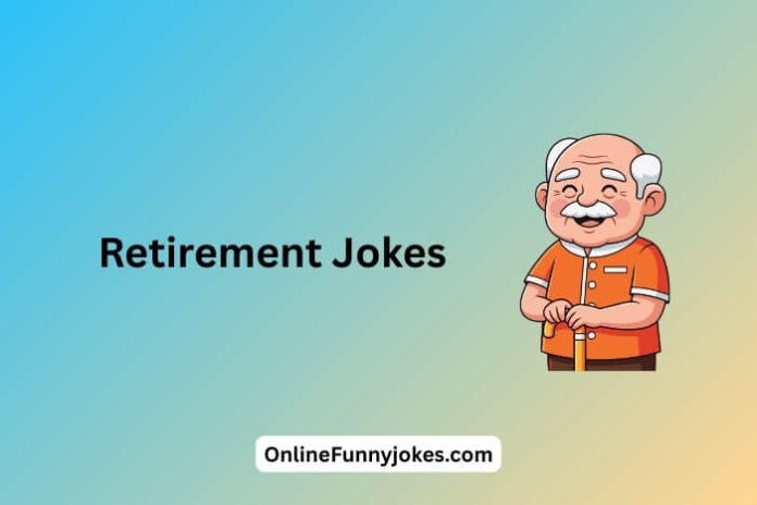 Retirement Jokes