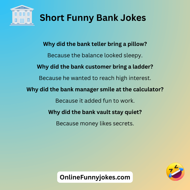 Short Funny Bank Jokes