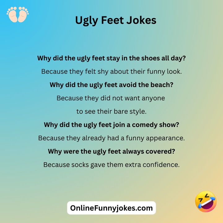 Ugly Feet Jokes