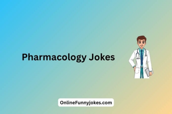Pharmacology Jokes
