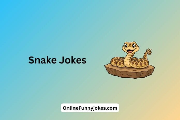 Snake Jokes