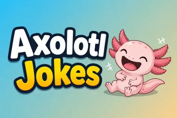 Axolotl Jokes