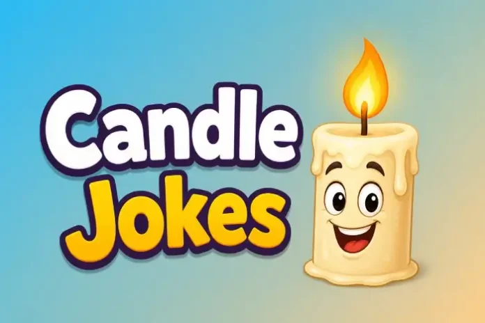 Candle Jokes