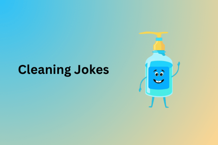Cleaning Jokes