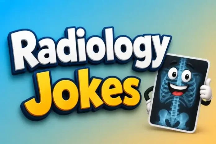 Radiology Jokes