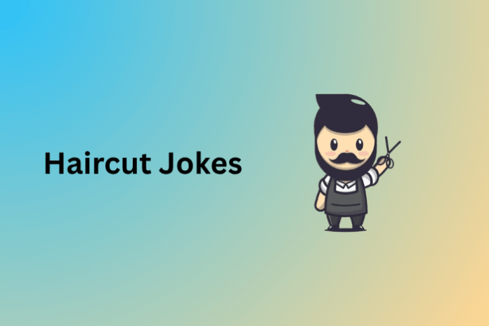 Haircut Jokes