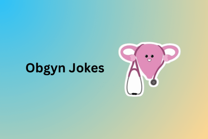 Obgyn Jokes