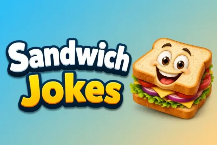 Sandwich Jokes