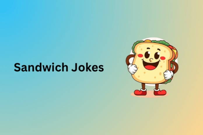 Sandwich Jokes