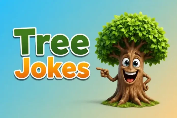 Tree Jokes
